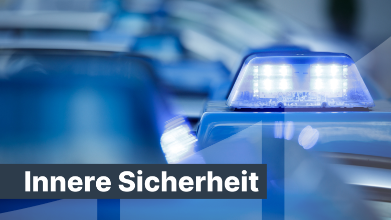 Innere Sicherheit in Brandenburg - konsequent und sicher